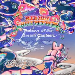 Red Hot Chili Peppers : Return of the Dream Canteen CD