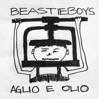 Beastie Boys : Aglio e olio LP