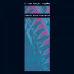 Nine Inch Nails : Pretty Hate Machine LP