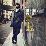 Porter, Gregory : Take Me To The Alley 2-LP