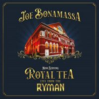 Bonamassa, Joe : Now Serving: Royal Tea Live from the Ryman CD
