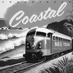 Young, Neil : Coastal Soundtrack LP