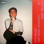 Miller, Mac : NPR Tiny Desk Concert LP