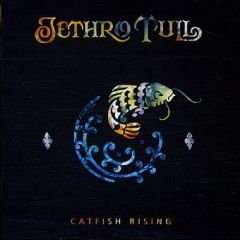 Jethro Tull : Catfish Rising CD