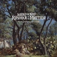 Röyhkä, Kauko Mattila, Riku: Meidät pelastaa vain rakkaus CD