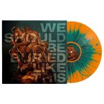 Bloodred Hourglass : We Should Be Buried Like This LP