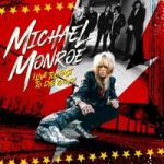 Monroe, Michael : I Live Too Fast to Die Young CD