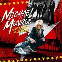 Monroe, Michael : I Live Too Fast to Die Young LP