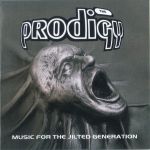 Prodigy : Music for the Jilted Generation CD