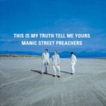 Manic Street Preachers : This Is My Truth Tell Me Yours 2-LP, sky and sand vinyl