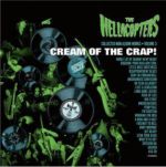 The Hellacopters : Hellacopters : Cream Of The Crap! Collected Non-Album Works Volume 3 CD