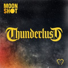 Moon Shot : Thunderlust LP, keltainen vinyyli