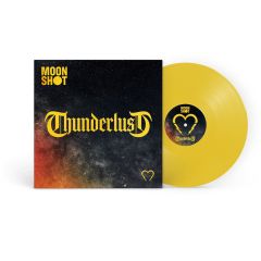 Moon Shot : Thunderlust LP, keltainen vinyyli