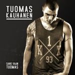Kauhanen, Tuomas : Sano vaan Tuomas CD *käytetty*