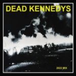 Dead Kennedys : Fresh Fruit For Rotting Vegetables The 2022 Mix LP
