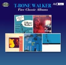 Walker, T-Bone : Five Classic Albums 2-CD