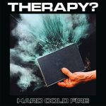 Therapy? : Hard Cold Fire LP, indie white vinyl
