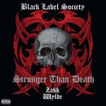 Black Label Society : Stronger Than Death CD *käytetty*