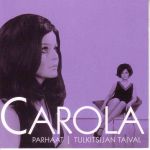 Carola : Parhaat / Tulkitsijan taival 2-CD *käytetty*