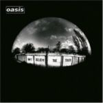 Oasis : Dont Believe the Truth LP