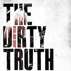 Taylor, Joanne Shaw : The Dirty Truth digipak CD *käytetty*