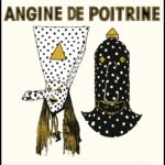 Angine de Poitrine : Vol. I CD