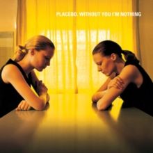 Placebo : Without You Im Nothing LP