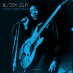 Guy, Buddy : Stone Crazy Blues LP, blue vinyl