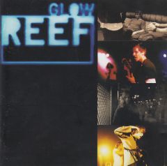 Reef : Glow CD *käytetty*
