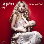 Shakira : Fijacion Oral Vol. 1 CD *käytetty*