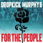 Dropkick Murphys : For the People LP, silver vinyl