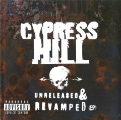Cypress Hill : Unreleased & Revamped (EP) CD *käytetty*