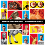 Bloodhound Gang : Hooray for Boobies CD