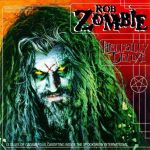 Zombie, Rob : Hellbilly Deluxe LP, RSD Essentials Glow-in-the-Dark vinyl