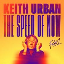 Urban, Keith : Speed Of Now, Part 1 CD