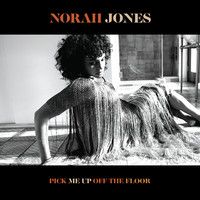 Jones, Norah : Pick Me Up Off The Floor CD