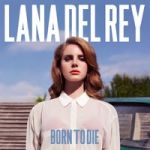 Del Rey, Lana : Born to Die LP