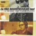 The Butterfield, Paul Blues Band : The Original Lost Elektra Sessions CD *käytetty*