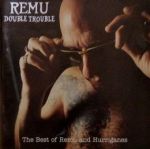 Remu : Double Trouble - The Best of Remu and Hurriganes 2-CD *käytetty*