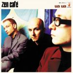 Zen Cafe : Ua ua CD *käytetty*