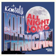 Notkea Rotta : Kontula: Koh Phangan All Night Long CD *käytetty*