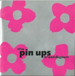 The Pin Ups : Trash & Glam CD *käytetty* 