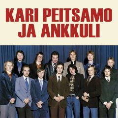 Peitsamo, Kari ja Ankkuli : Greatest Hits / Vallankumous CD