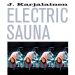Karjalainen, J. : Electric Sauna CD *käytetty*