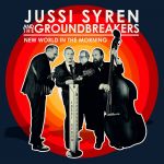 Syren, Jussi & The Groundbreakers : New World In the Morning LP