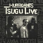 Hurriganes : Tsugu Live 12" LP
