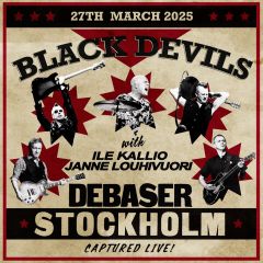 Black Devils with Ile Kallio & Janne Louhivuori : Debaser Stockholm LP
