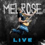 Melrose : Live CD