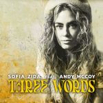 Zida, Sofia feat. Andy McCoy : Three words 7" LP (RSD 2023)