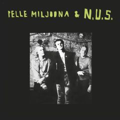Pelle Miljoona & N.U.S. : Pelle Miljoona & N.U.S. LP